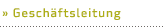 Die Gesch&auml;ftsleitung
